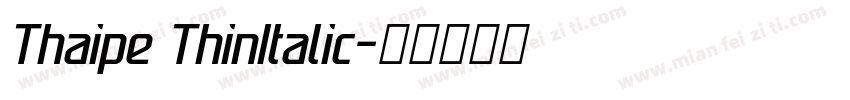 Thaipe ThinItalic字体转换